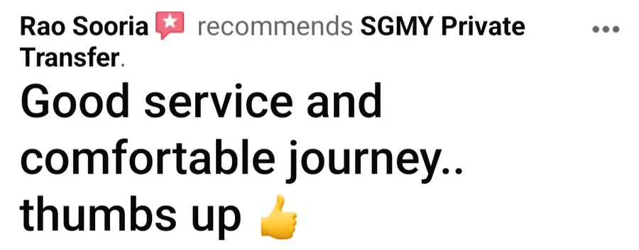 Facebook recommendation from Rao Sooria: good service and comfortable journey